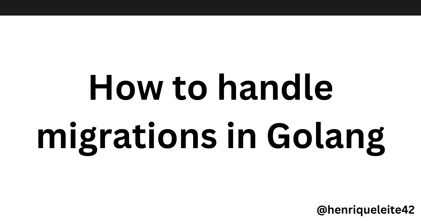 How to handle migrations in Golang