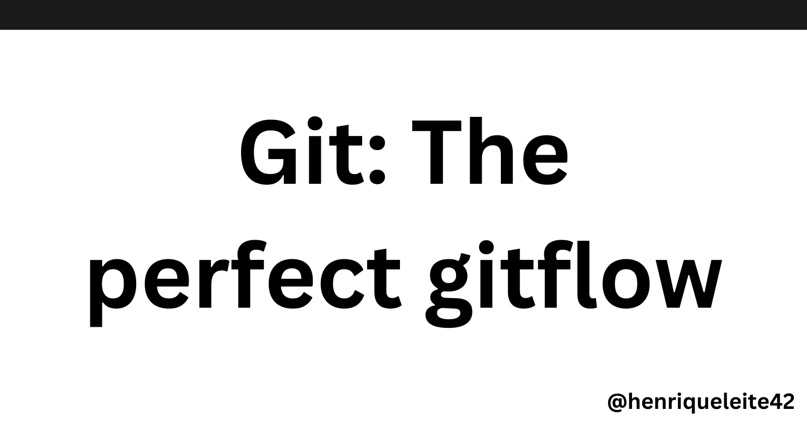 Git: The perfect gitflow