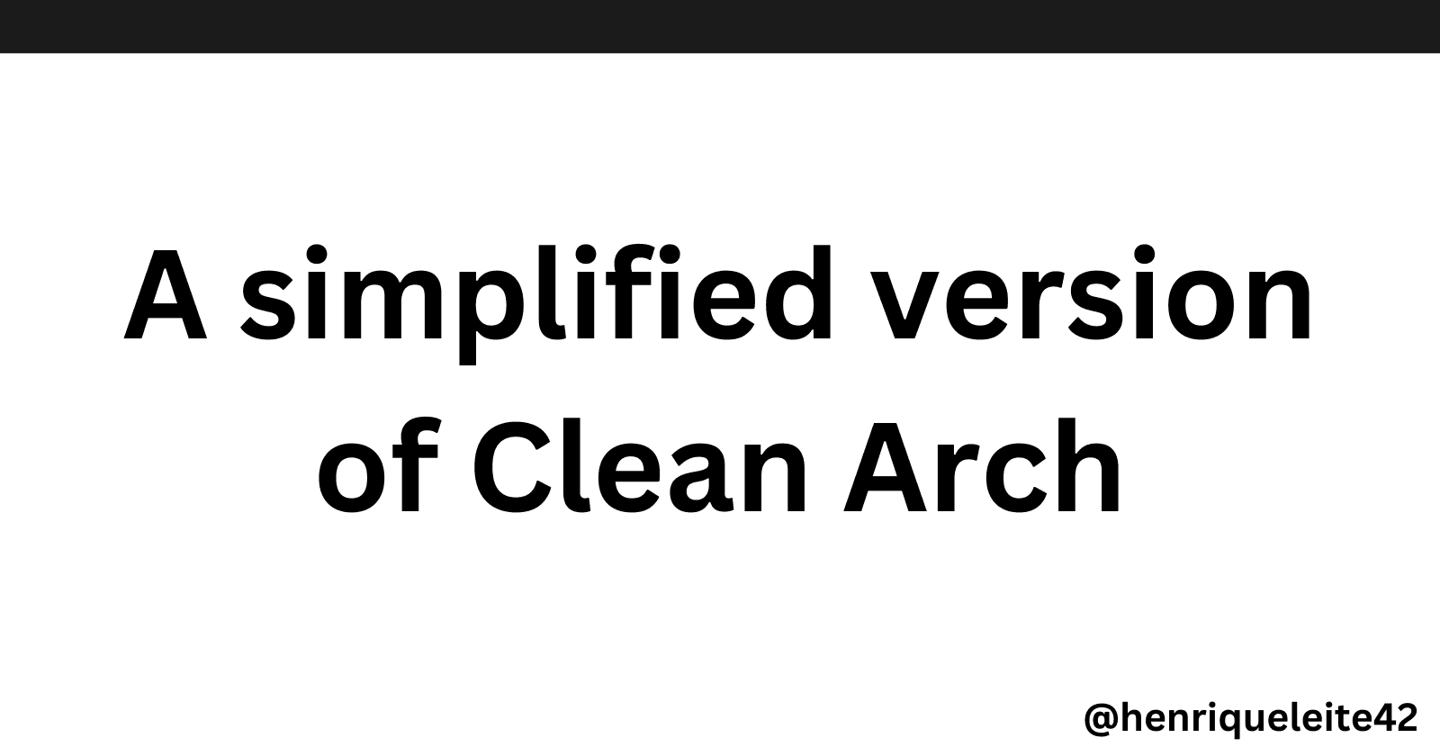 A simplified version of Clean Arch